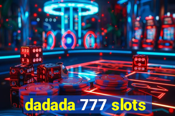 dadada 777 slots